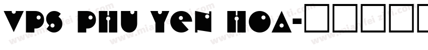 VPS Phu Yen Hoa字体转换